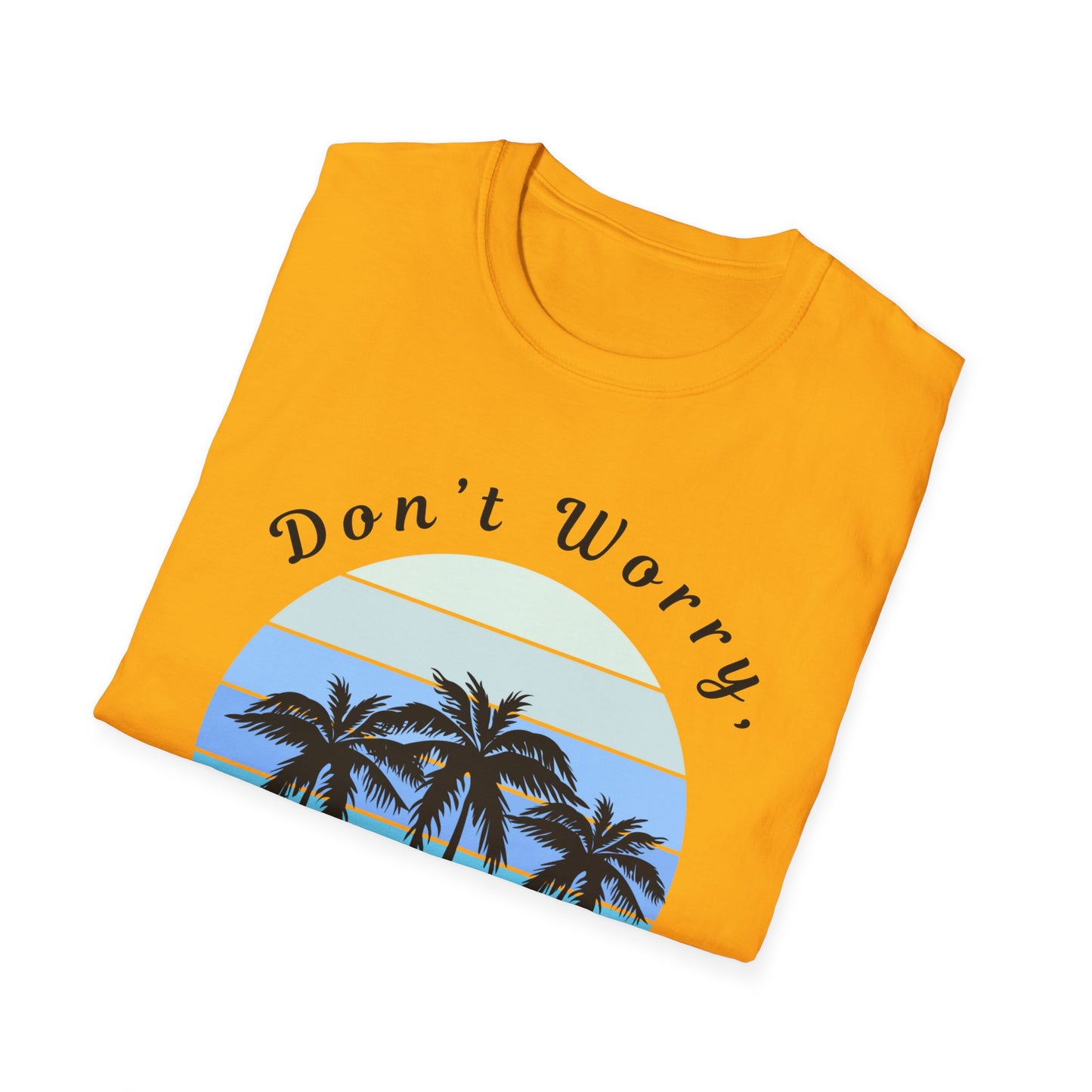Blue Design Unisex Softstyle T-Shirt-Don't Worry, Beach Happy