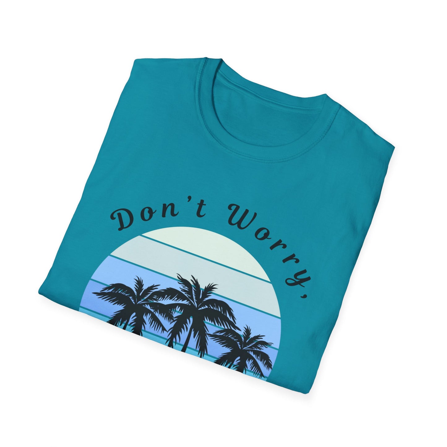 Blue Design Unisex Softstyle T-Shirt-Don't Worry, Beach Happy
