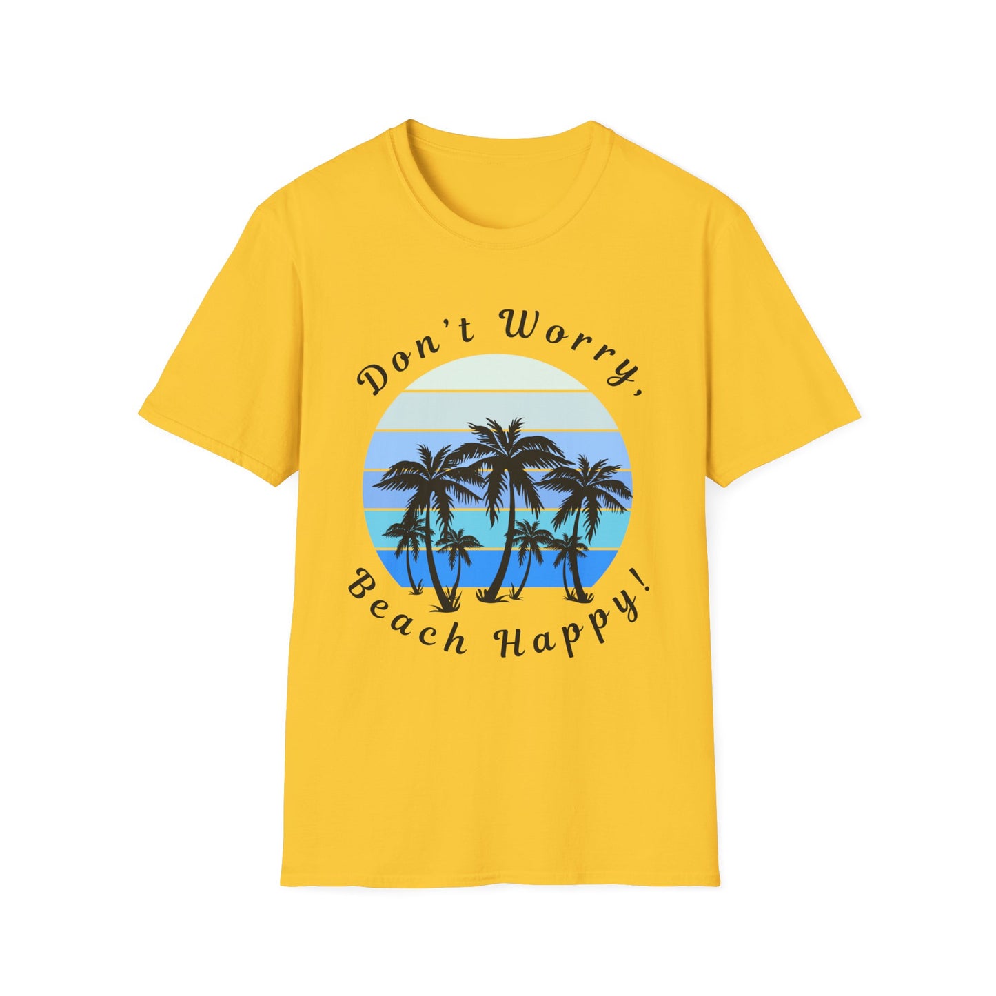 Blue Design Unisex Softstyle T-Shirt-Don't Worry, Beach Happy