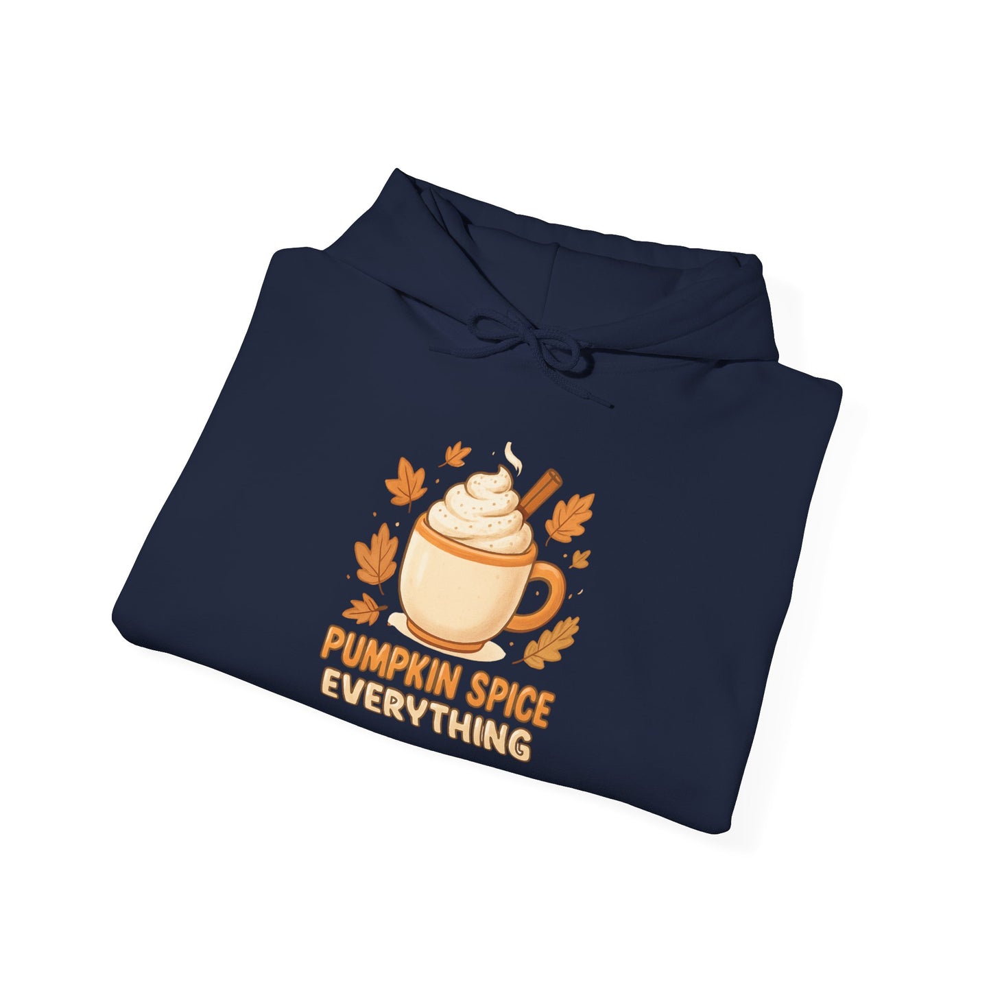 Pumpkin Spice Everything Hoodie-Pumpkin Spice Lovers