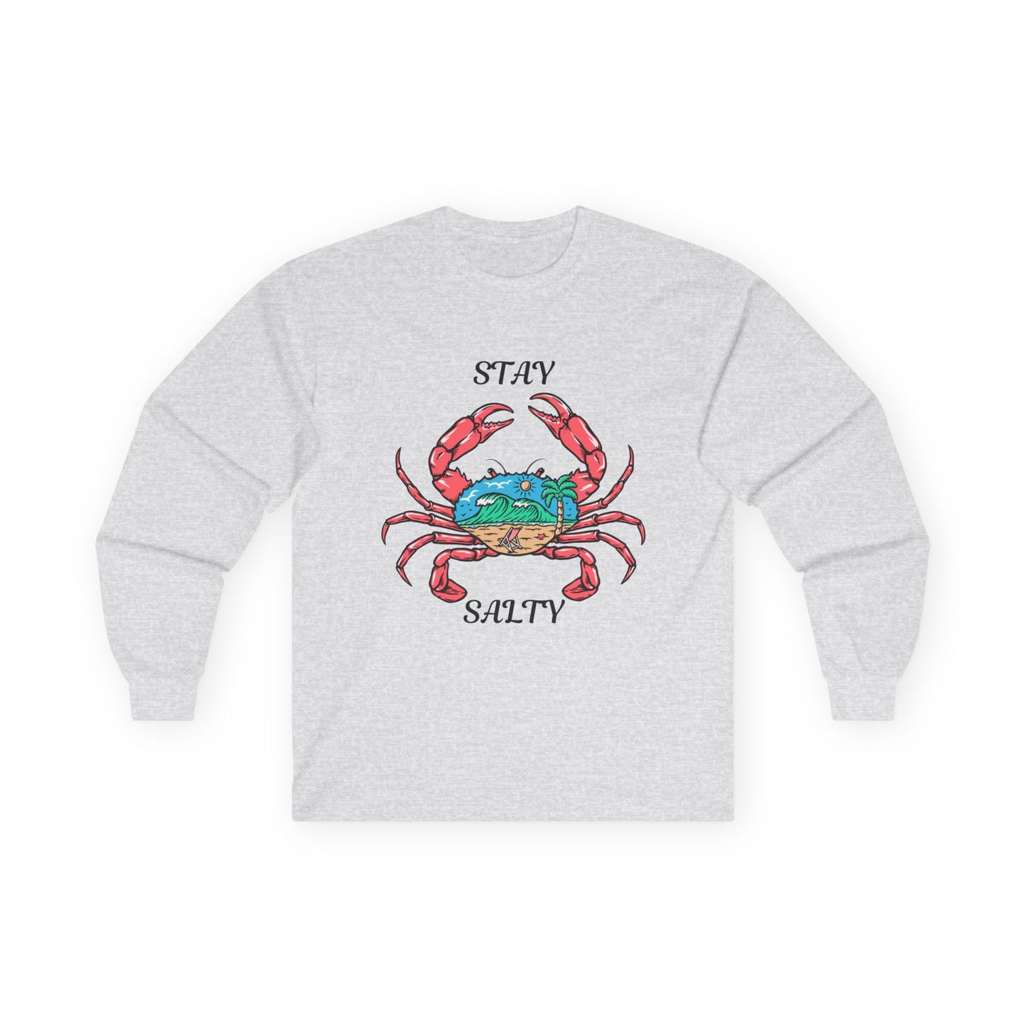 Stay Salty-Unisex Ultra Cotton Long Sleeve Tee