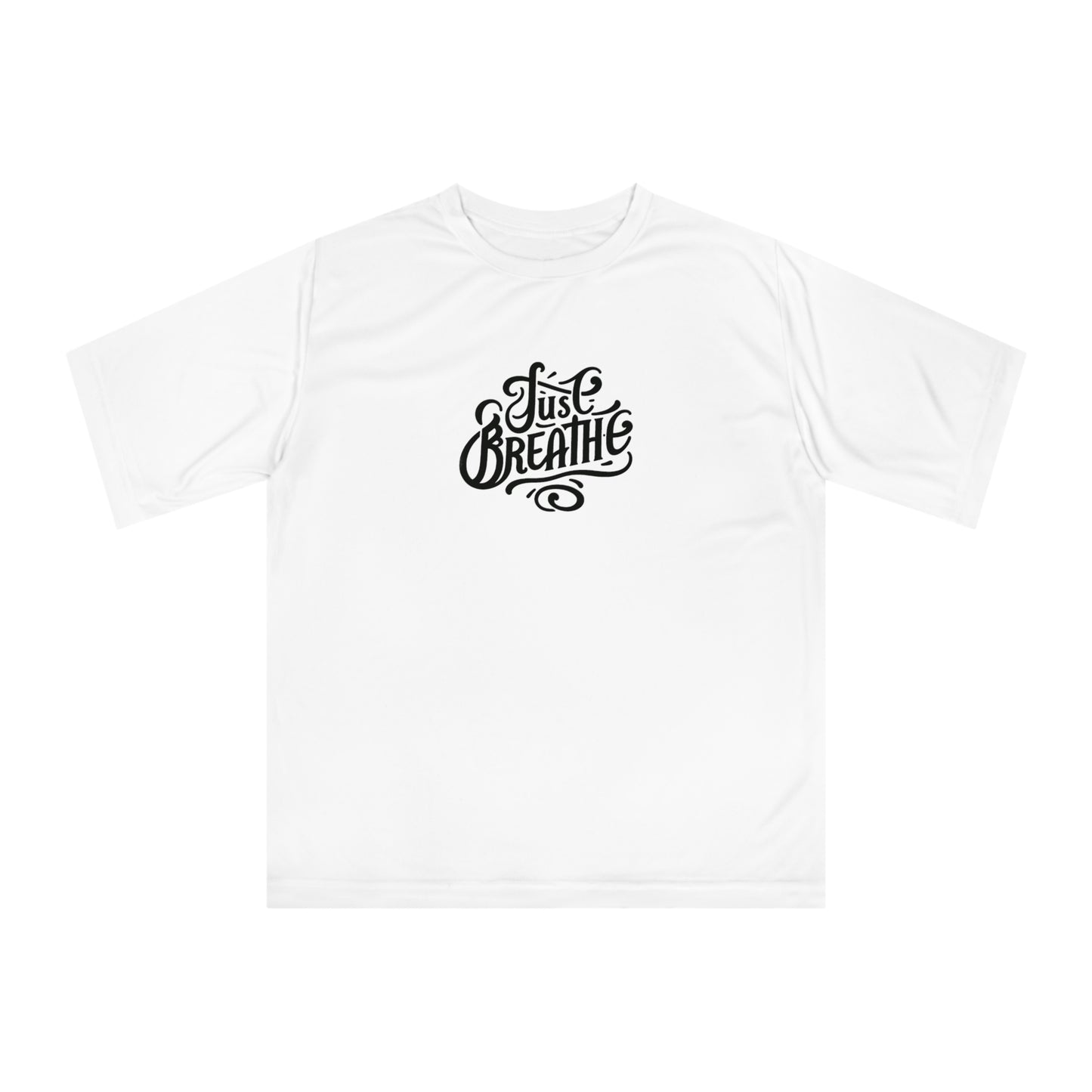Unisex Performance T-Shirt | Just Breathe Graphic Tee, Fitness Apparel, Yoga Shirt, Gift for Him/Her, Activewear