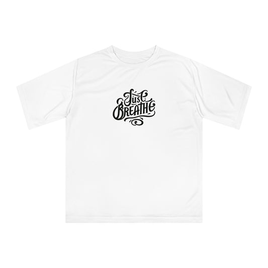 Unisex Performance T-Shirt | Just Breathe Graphic Tee, Fitness Apparel, Yoga Shirt, Gift for Him/Her, Activewear