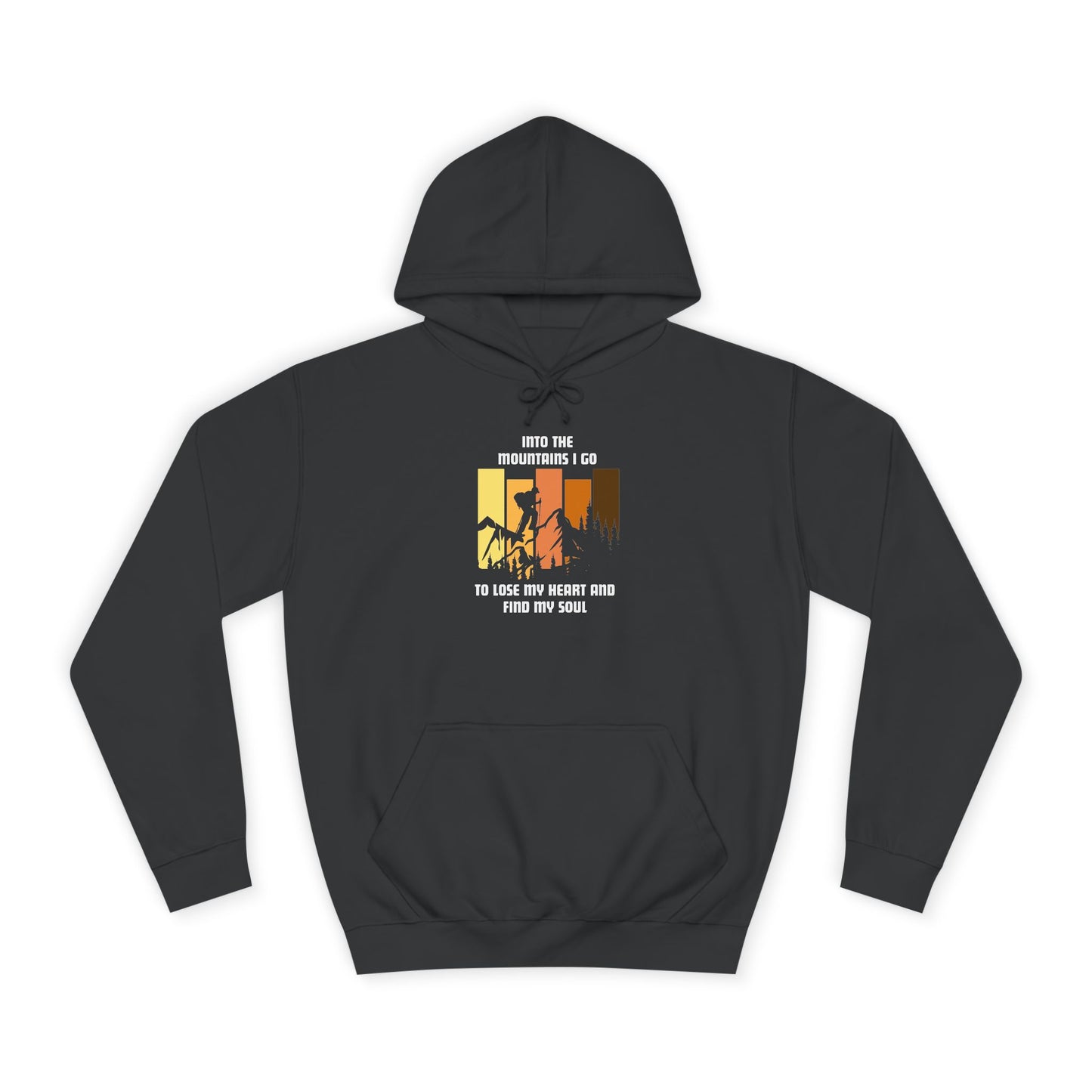 Mountain Lovers Unisex College Hoodie - 'Into the Mountains I Go' Design