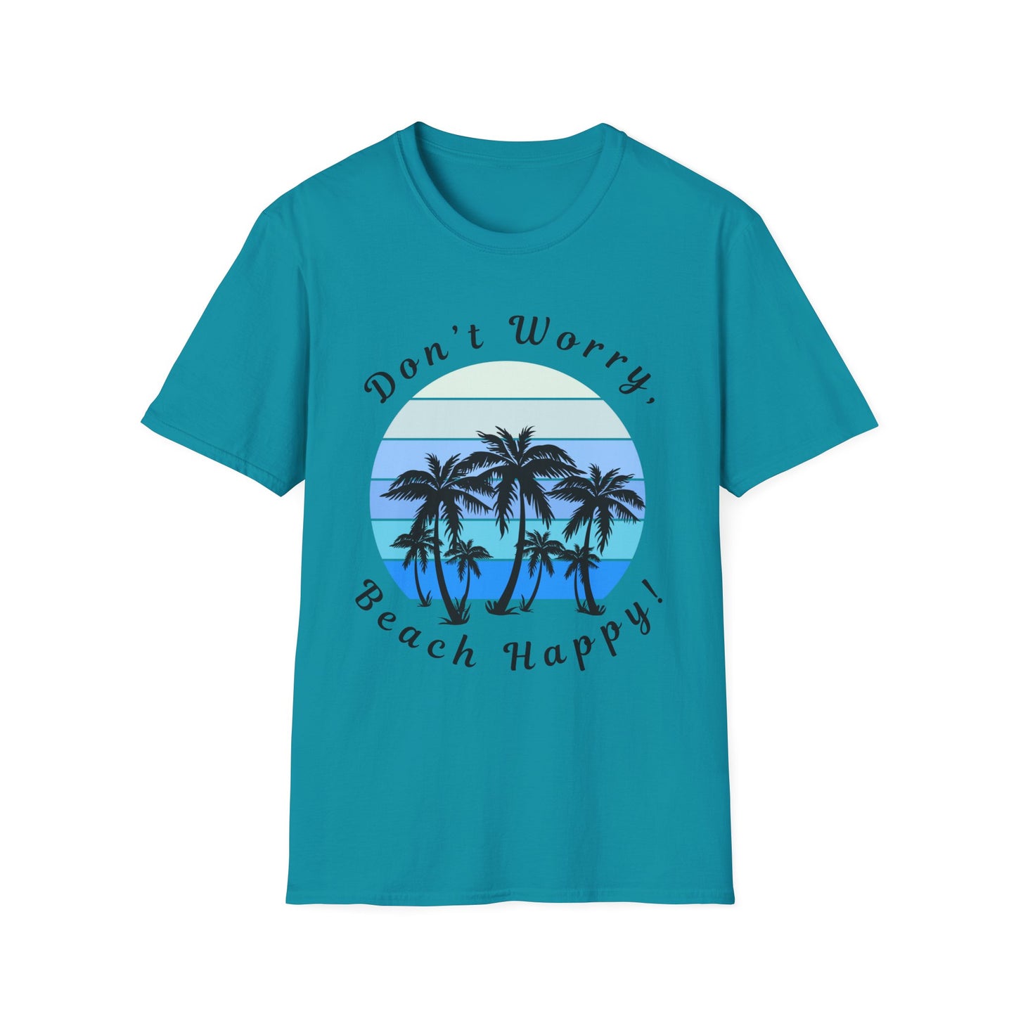 Blue Design Unisex Softstyle T-Shirt-Don't Worry, Beach Happy