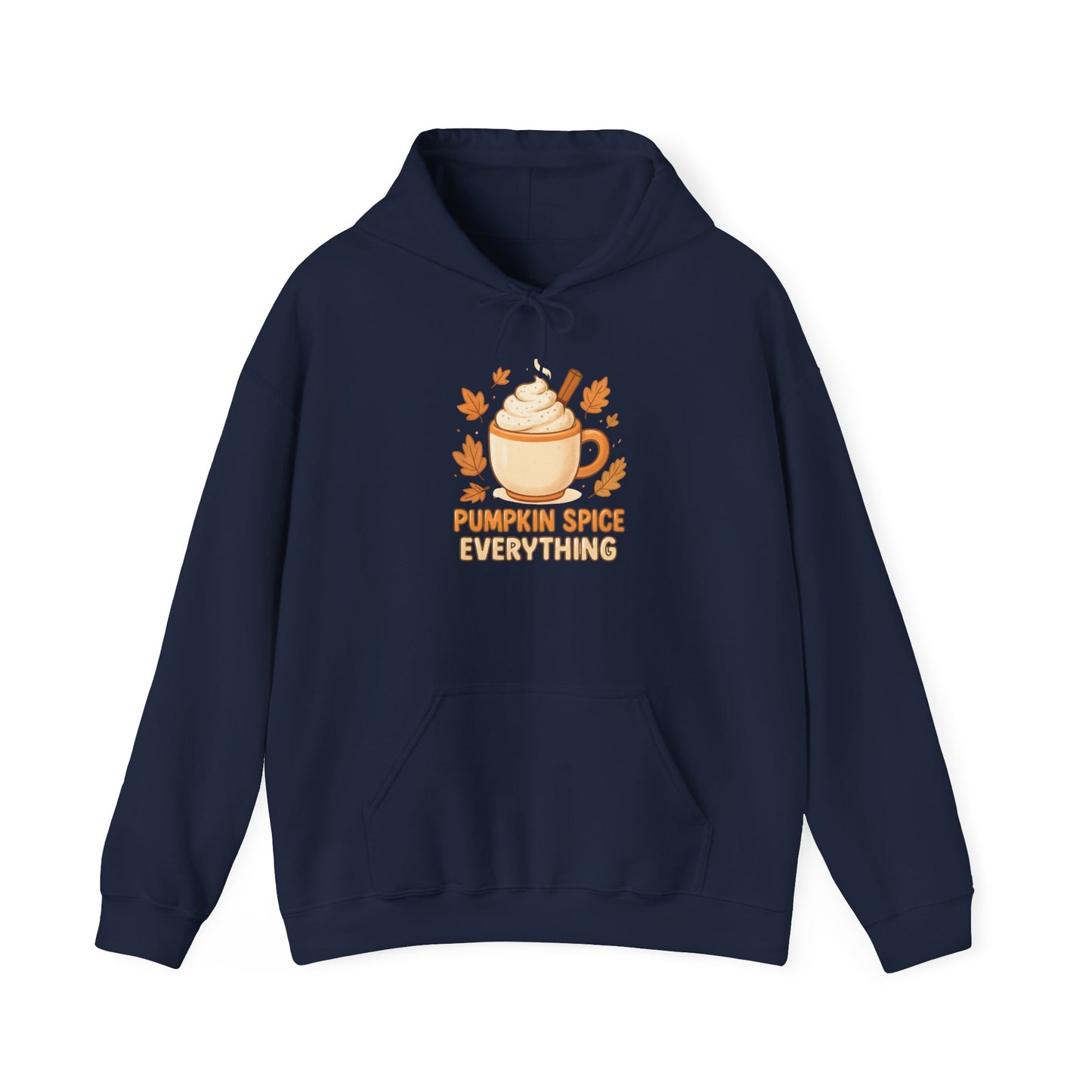 Pumpkin Spice Everything Hoodie-Pumpkin Spice Lovers
