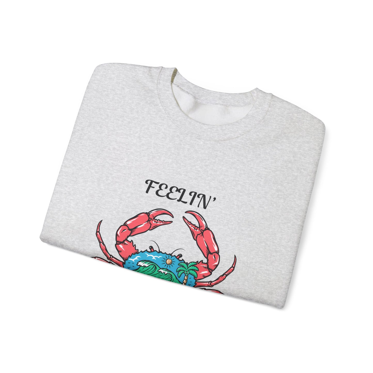 Feelin' Crabby Crewneck Sweatshirt - Fun Unisex Sweatshirt for Coastal Vibes